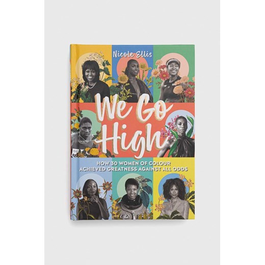 Dorling Kindersley Ltd książka We Go High, Nicole Ellis ze sklepu ANSWEAR.com w kategorii Książki - zdjęcie 150629778