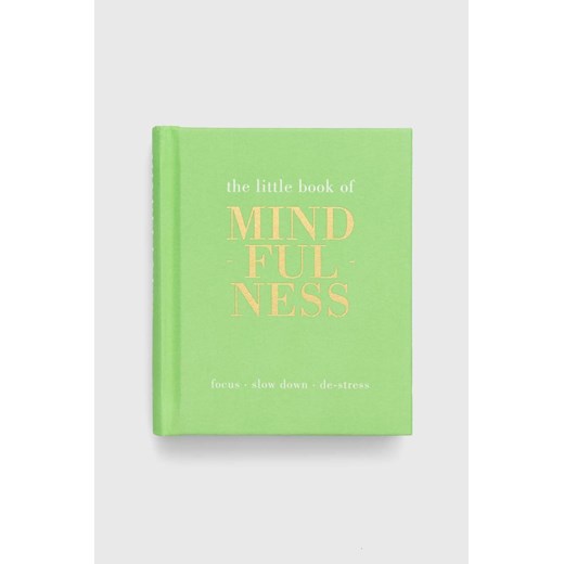 Quadrille Publishing Ltd książka The Little Book of Mindfulness, Tiddy Rowan ze sklepu ANSWEAR.com w kategorii Książki - zdjęcie 166092377