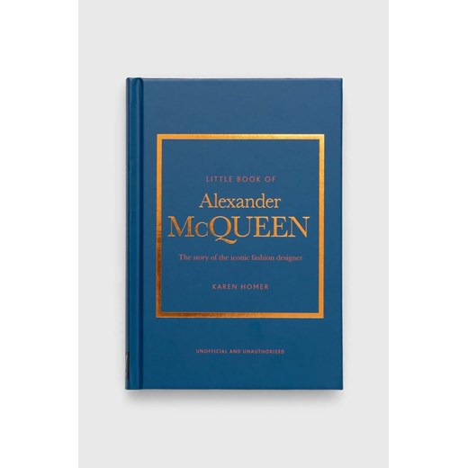 Welbeck Publishing Group książka Little Book of Alexander McQueen, Karen Homer ze sklepu ANSWEAR.com w kategorii Książki - zdjęcie 166092379