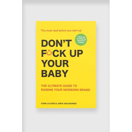Książka Don&apos;t Fck Up Your Baby : The Ultimate Guide to Raising Your Newborn Brand by Coen Luijten, English ze sklepu ANSWEAR.com w kategorii Książki - zdjęcie 166455348