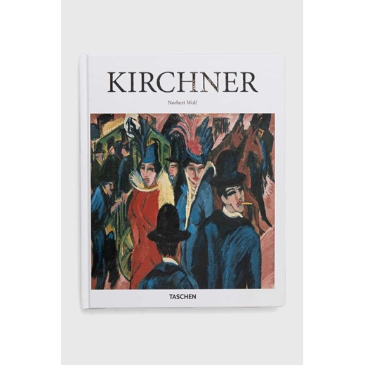 Taschen GmbH książka Kirchner - Basic Art Series by Norbert Wolf, English ze sklepu ANSWEAR.com w kategorii Książki - zdjęcie 171352369