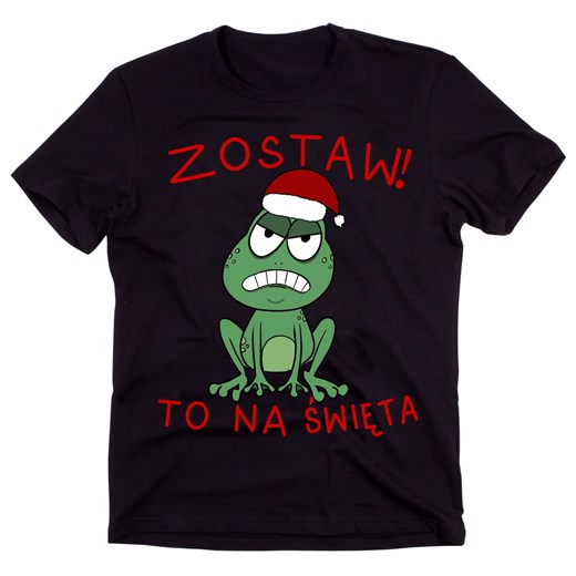 koszulka ZOSTAW TO NA ŚWIĘTA ze sklepu Time For Fashion w kategorii T-shirty męskie - zdjęcie 175636898