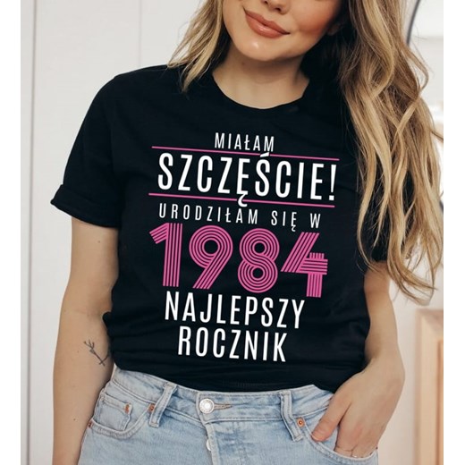 koszulka damska na 40 urodziny - 1984 miałam szczęście ze sklepu Time For Fashion w kategorii Bluzki damskie - zdjęcie 175640569