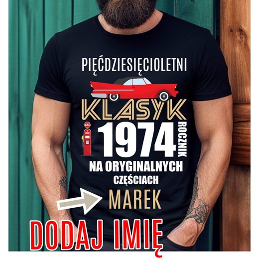 Męska Koszulka na 50 urodziny z imieniem ze sklepu Time For Fashion w kategorii T-shirty męskie - zdjęcie 175641546