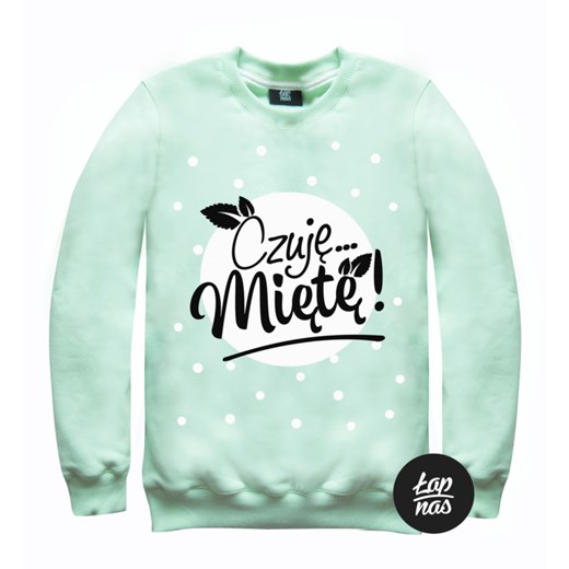 Bluza Miętowa ,,Czuję Miętę " mybaze-com mietowy bawełna
