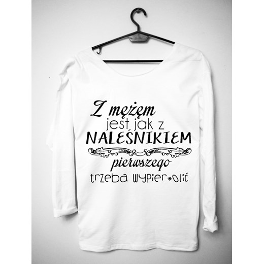 Długi rękawek"Z MĘŻEM JEST JAK Z NALEŚNIKIEM.." time-for-fashion bialy Bluzki z nadrukiem