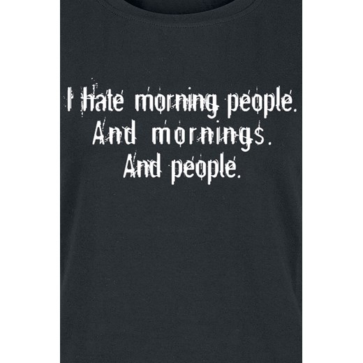 Sprüche - Morning People - T-Shirt - czarny