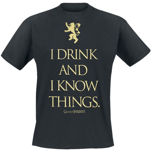 Gra o Tron - I Drink And I Know Things - T-Shirt - czarny