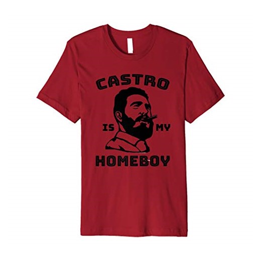 Fidel Castro Is My Homeboy Funny T-Shirt Cuba Shirt