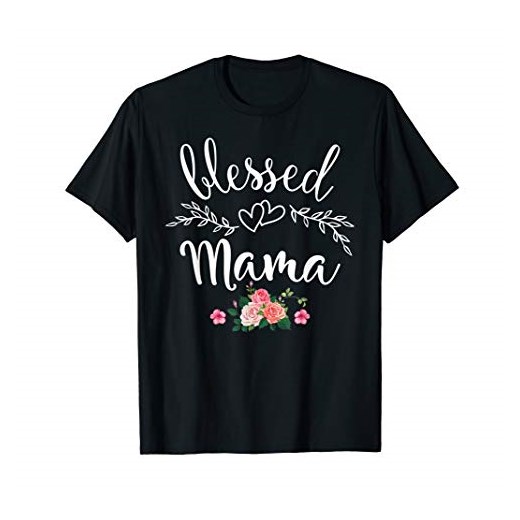 Blessed Mama with floral, heart Blessed To Be Called Mama T-Shirt