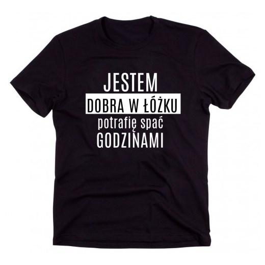 Czarny Klasyczny T-shirt "JESTEM DOBRA W ŁÓŻKU POTRAFIĘ SPAĆ GODZINAMI"