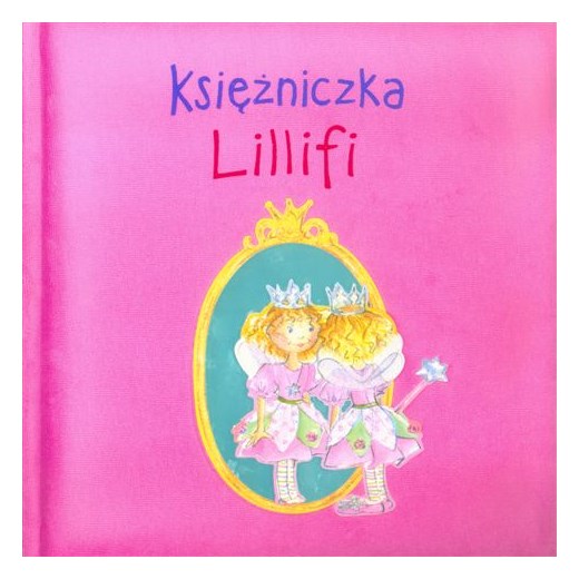 SPIEGELBURG Książka Księżniczka Lillifi (M60800003) babyhop-pl rozowy Książki