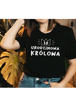 koszulka na 30 urodzinowa królowa ze sklepu Time For Fashion w kategorii Bluzki damskie - zdjęcie 164922439