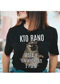 koszulka dla psiary, KTO RANO WSTAJE TEN WYCHODZI Z PSEM ze sklepu Time For Fashion w kategorii Bluzki damskie - zdjęcie 164922549