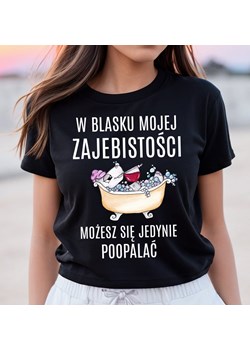 KOSZULKA DLA KOLEŻANKI NA URODZINY - W BLASKU MOJEJ ZAJEB ze sklepu Time For Fashion w kategorii Bluzki damskie - zdjęcie 164923297