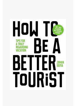 Książka How to be a better Tourist by Johan Idema, English ze sklepu ANSWEAR.com w kategorii Książki - zdjęcie 166325606
