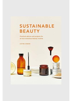Książka Sustainable Beauty by Justine Jenkins, English ze sklepu ANSWEAR.com w kategorii Książki - zdjęcie 166325607
