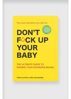Książka Don&apos;t Fck Up Your Baby : The Ultimate Guide to Raising Your Newborn Brand by Coen Luijten, English ze sklepu ANSWEAR.com w kategorii Książki - zdjęcie 166455348