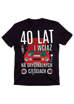 męska koszulka na 40 urodziny - i wciąż na oryginalnych częściach ze sklepu Time For Fashion w kategorii T-shirty męskie - zdjęcie 175635946