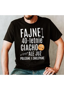 MĘSKA KOSZULKA NA CZTERDZIESTKĘ FAJNE 40 LETNIE CIACHO ze sklepu Time For Fashion w kategorii T-shirty męskie - zdjęcie 175638066