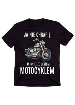 Koszulka dla motocyklisty - JA NIE CHRAPIĘ JA ŚNIĘ ŻE JESTEM MOTOCYKLEM ze sklepu Time For Fashion w kategorii T-shirty męskie - zdjęcie 175638556