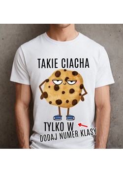 Koszulki DLA KOLEGÓW Z KLASY - TAKIE CIACHA TYLKO W ze sklepu Time For Fashion w kategorii T-shirty męskie - zdjęcie 175638838