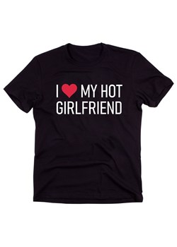 Koszulka na walentynki dla chłopaka I LOVE MY HOT GIRLFRIEND ze sklepu Time For Fashion w kategorii T-shirty męskie - zdjęcie 175639067