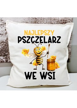 PODUSZKA DLA PSZCZELARZA NA PREZENT NAJLEPSZY PSZCZELARZ WE WSI ze sklepu Time For Fashion w kategorii Poduszki dekoracyjne - zdjęcie 175641519