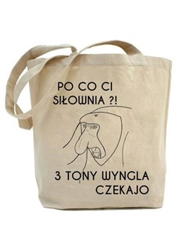 Shopper "po co ci siłownia ?..." ze sklepu Time For Fashion w kategorii Torby Shopper bag - zdjęcie 175643538