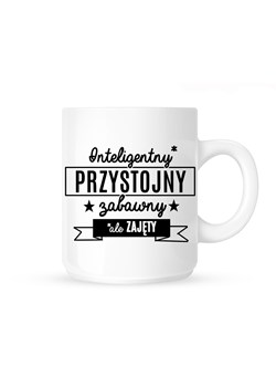 Kubek "Inteligenty, przystojny, zabawny..." ze sklepu Time For Fashion w kategorii Kubki - zdjęcie 175643557