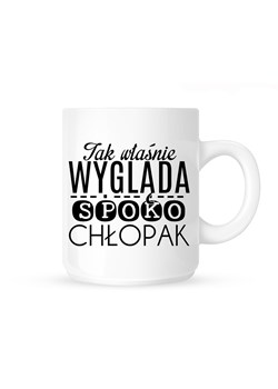 Kubek "Tak właśnie wygląda spoko chłopak" ze sklepu Time For Fashion w kategorii Kubki - zdjęcie 175643706