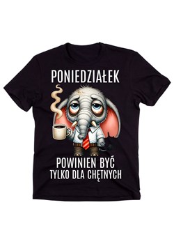 Śmieszna męska koszulka PONIEDZIAŁEM POWINIEN BYĆ TYLKO DLA CHĘTNYCH ze sklepu Time For Fashion w kategorii T-shirty męskie - zdjęcie 175898946