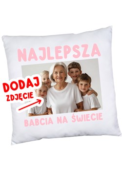 Poduszka dla Babci ze zdjęciem - NAJLEPSZA BABCIA NA ŚWIECIE - id: 144573 - marki Timeforf - 176551195 Poduszka dla Babci ze zdjęciem - NAJLEPSZA BABCIA NA ŚWIECIE ze sklepu Time For Fashion w kategorii Kubki - zdjęcie 176551195
