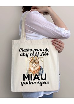 torba ekologiczna - ciężko pracuję aby mój kot miau dobre życie ze sklepu Time For Fashion w kategorii Torby materiałowe - zdjęcie 178176289