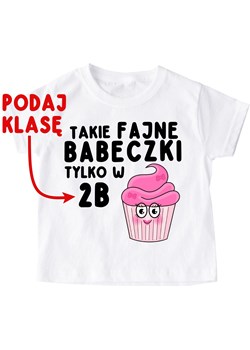 Koszulka na DZIEŃ KOBIET DLA KOLEŻANEK Z KLASY - Takie fajne babeczki tylko w - numer klasy ze sklepu Time For Fashion w kategorii Bluzki dziewczęce - zdjęcie 178423296