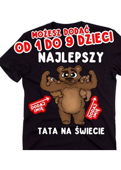 Koszulka dla Taty z imionami dzieci -misie - NAJLEPSZY TATA NA ŚWIECIE ze sklepu Time For Fashion w kategorii T-shirty męskie - zdjęcie 180441229