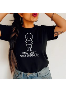 CZARNA Koszulka ze śmiesznym nadrukiem, mniej zrobisz mniej spierdolisz ze sklepu Time For Fashion w kategorii Bluzki damskie - zdjęcie 181213526