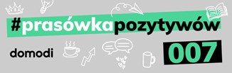 #prasówkapozytywów vol. 7