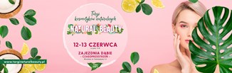 Targi Natural Beauty – przyszykuj swoje ciało na wakacje!