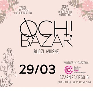 Targi polskich projektantów - 29 edycja OCH!Bazar