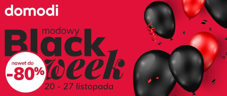 Skorzystaj z niepowtarzalnych okazji na Black Week na Domodi.pl